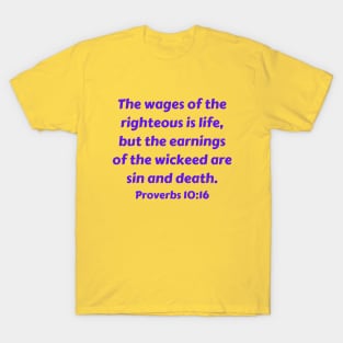 Bible Verse Proverbs 10:16 T-Shirt